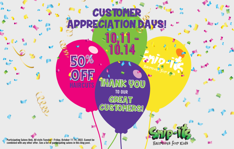 Snip-its Customer Appreciation Days Oct 11-14